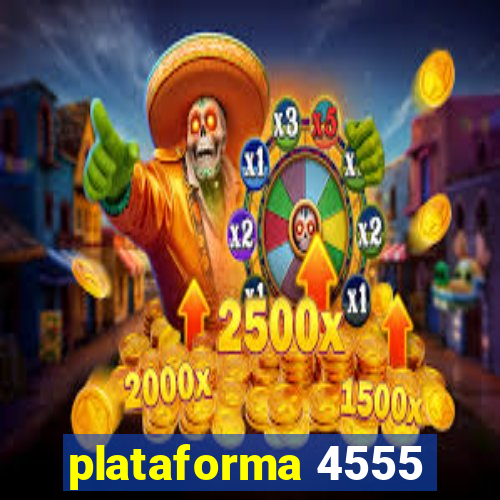 plataforma 4555